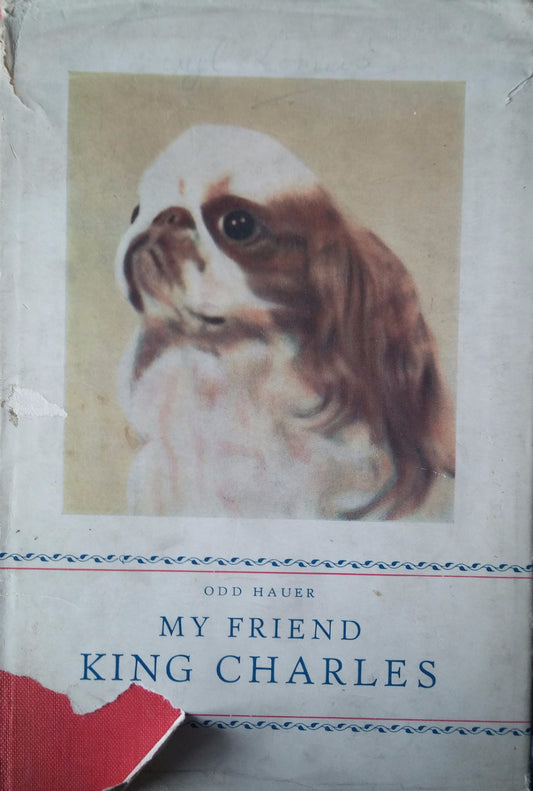 Livre " Mon ami le Roi Charles par Odd Hauer " English Toy Spaniel